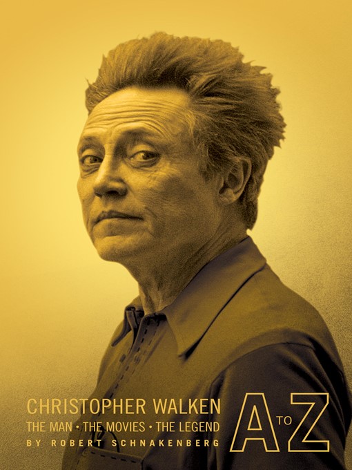 Title details for Christopher Walken A to Z by Robert Schnakenberg - Available